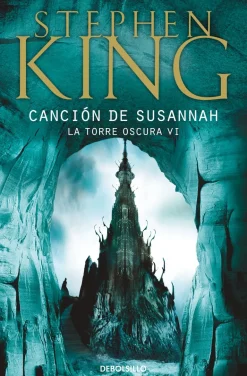 CANCION DE SUSANNAH (TORRE OSCURA VI)