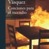CANCIONES PARA EL INCENDIO