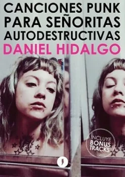 CANCIONES PUNK PARA SEÑORITAS AUTODESTRUCTIVAS