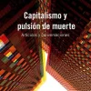 CAPITALISMO Y PULSION DE MUERTE