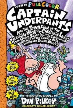 CAPTAIN UNDERPANTS AND THE INVASION OF THE INCREDIBLY NAUGHTY CAFETERIA LADIES FROM OUTER SPACE: