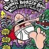 CAPTAIN UNDERPANTS AND THE BIG, BAD BATTLE OF THE BIONIC BOOGER BOY, (PART 1) - N° 6