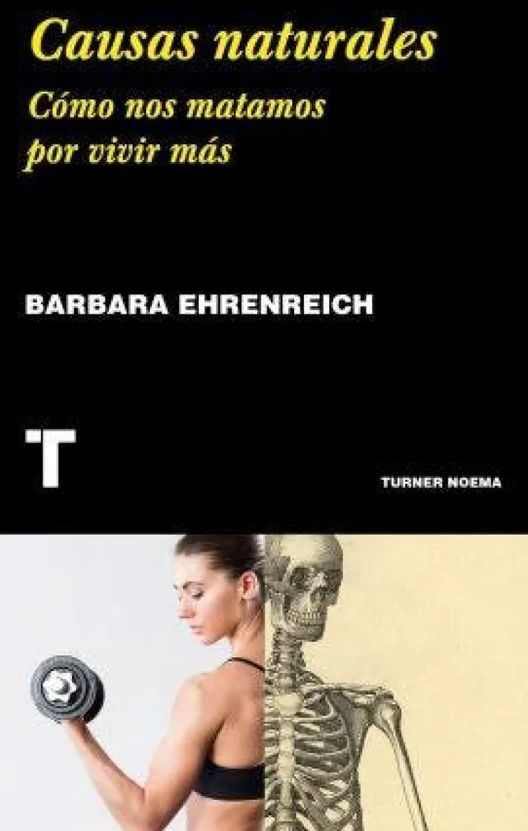 CAUSAS NATURALES: CÓMO NOS MATAMOS POR VIVIR MÁS