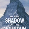 CER 5: IN THE SHADOW OF THE MOUNTAIN