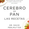 CEREBRO DE PAN. LAS RECETAS
