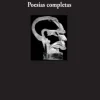 CESAR VALLEJO - POESIAS COMPLETAS