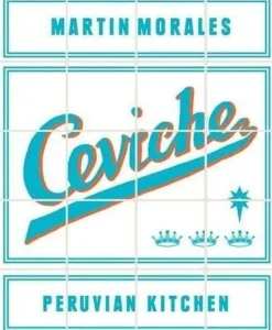 CEVICHE: PERUVIAN KITCHEN