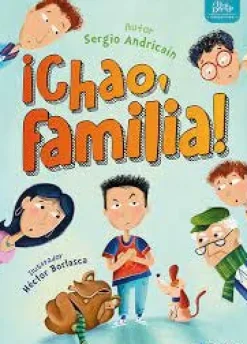 ¡CHAO, FAMILIA! (NOVEDAD)