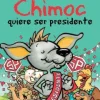 CHIMOC QUIERE SER PRESIDENTE