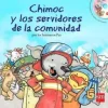 CHIMOC Y LOS SERVIDORES DE LA COMUNIDAD (COD. 174744)