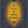 CIELO DE SUEÑOS DORADOS, UN