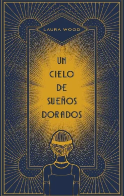 CIELO DE SUEÑOS DORADOS, UN