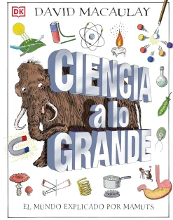 CIENCIA A LO GRANDE