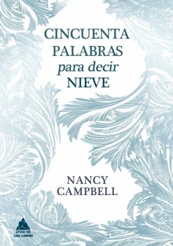 CINCUENTA PALABRAS PARA DECIR NIEVE