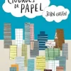 CIUDADES DE PAPEL