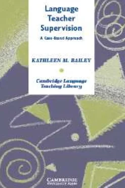 CLTL - LANGUAGE TEACHER SUPERVISION: A CASE-BASED APPROACH
