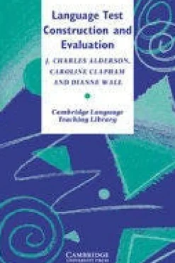 CLTL: LANGUAGE TEST CONSTRUCTION AND EVALUATION