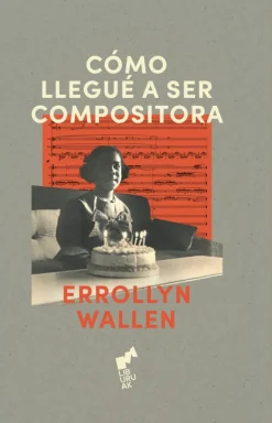 CÓMO LLEGUÉ A SER COMPOSITORA