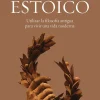 CÓMO SER UN ESTOICO