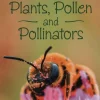COLLINS BIG CAT INFORM SCIENCE: PLANTS POLLEN AND