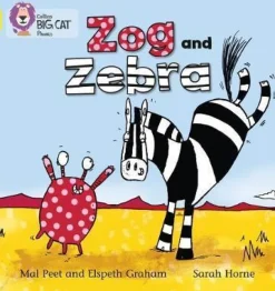 COLLINS BIG CAT PHONICS - ZOG AND ZEBRA