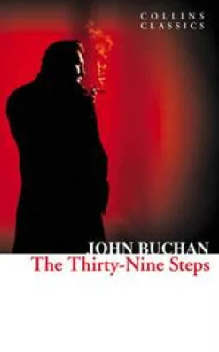 COLLINS CLASSICS - THE THIRTY NINE STEPS
