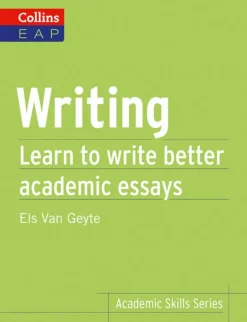 COLLINS EAP WRITING: LEARN TO WRITE BETTER ACADEMIC ESSAYS
