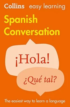 COLLINS EASY LEARNING SPANISH - EASY LEARNING SPANISH CONVERSATION 2ED.