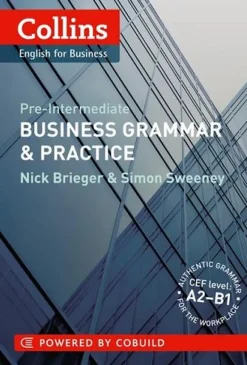 COLLINS ENGLISH FOR BUSINESS: GRAMMAR AND PRACTICE PRE-INTERMEDIATE W/CD