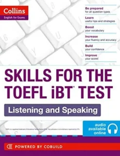 COLLINS ENGLISH FOR EXAMS: SKILLS FOR THE TOEFL IBT TEST - LISTENING AND SPEAKING W / AUDIO ONLINE