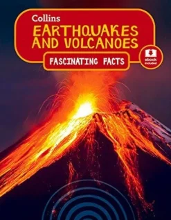 COLLINS FASCINATING FACTS: EARTHQUAKES AND VOLCANOES