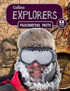 COLLINS FASCINATING FACTS: EXPLORERS