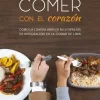 COMER CON EL CORAZÓN.