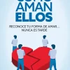 COMO AMAN ELLOS