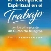 COMO APLICAR LA INTELIGENCIA ESPIRITUAL EN EL TRABAJO