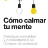 COMO CALMAR TU MENTE