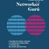 COMO CONVERTIRSE EN UN NETWORKER GURU