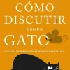 COMO DISCUTIR CON UN GATO