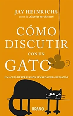 COMO DISCUTIR CON UN GATO