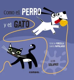 COMO EL PERRO Y EL GATO