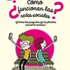 COMO FUNCIONAN LAS REDES SOCIALES