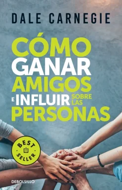 COMO GANAR AMIGOS E INFLUIR SOBRE LAS PE