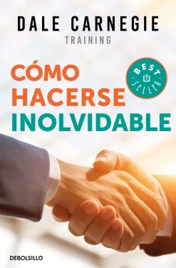 COMO HACERSE INOLVIDABLE