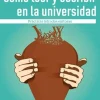 COMO LEER Y ESCRIBIR EN LA UNIVERSIDAD - PRACTICAS LETRADAS EXITOSAS