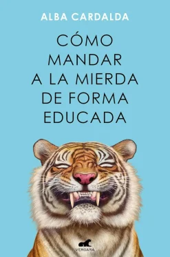 COMO MANDAR A LA MIERDA DE FORMA EDUCADA