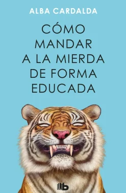 COMO MANDAR A LA MIERDA DE FORMA EDUCADA