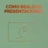 COMO REALIZAR PRESENTACIONES. SERIE MANAGEMENT EN 20 MINUTOS