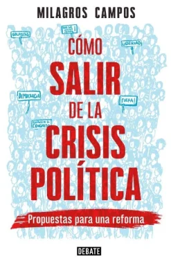 COMO SALIR DE LA CRISIS POLITICA