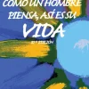 COMO UN HOMBRE PIENSA, ASI ES SU VIDA (N.E.)