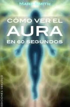 COMO VER EL AURA EN 60 SEGUNDOS